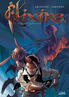 Élixirs T02 by Arleston & Alberto Varanda