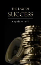 The Law of Success: In Sixteen Lessons - Napoleon Hill Cover Art