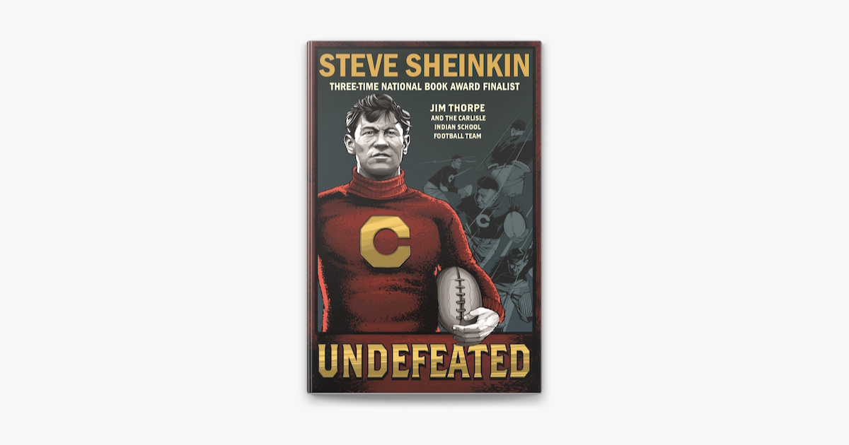 ‎Undefeated: Jim Thorpe and the Carlisle Indian School Football Team by ...