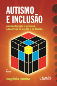 Autismo e Inclusão - Eugênio Cunha