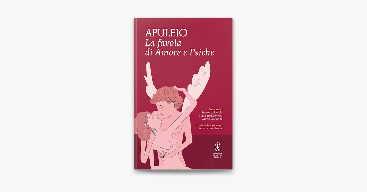 La Favola Di Amore E Psiche La favola di Amore e Psiche by Lucio Apuleio on Apple Books