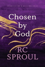 Chosen by God - R.C. Sproul