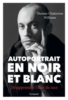 Autoportrait en noir et blanc by Thomas Chatterton Williams