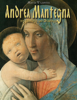 Andrea Mantegna: 113 Paintings and Drawings - Maria Tsaneva