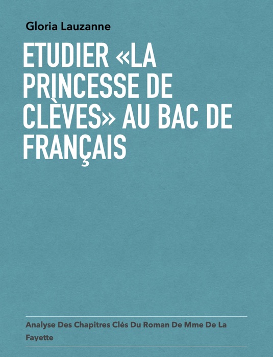 Etudier «La Princesse de Clèves» au Bac de français