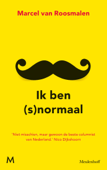 Ik ben (s)normaal - Marcel van Roosmalen