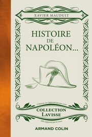 Histoire de Napoléon... Xavier Mauduit