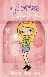 La Vie compliquée de Léa Olivier T18 by Catherine Girard Audet