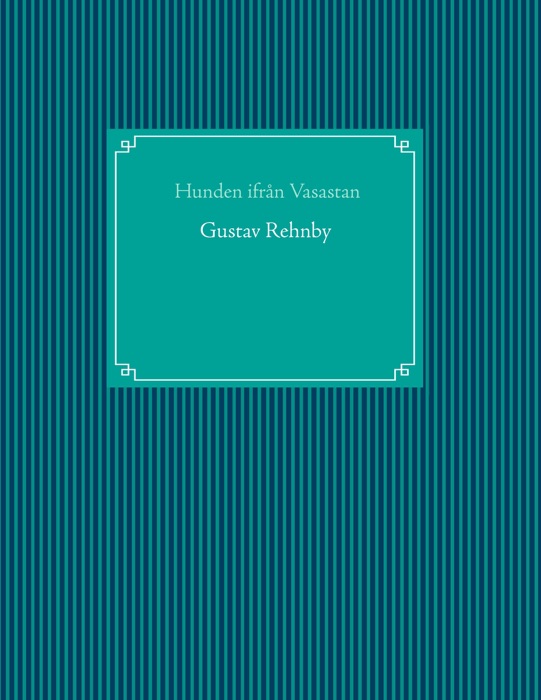 Hunden ifrån Vasastaden