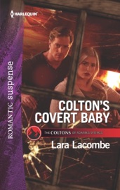Colton's Covert Baby - Lara Lacombe