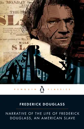 Read: Narrative of the Life of Frederick Douglass, Book an American Slave