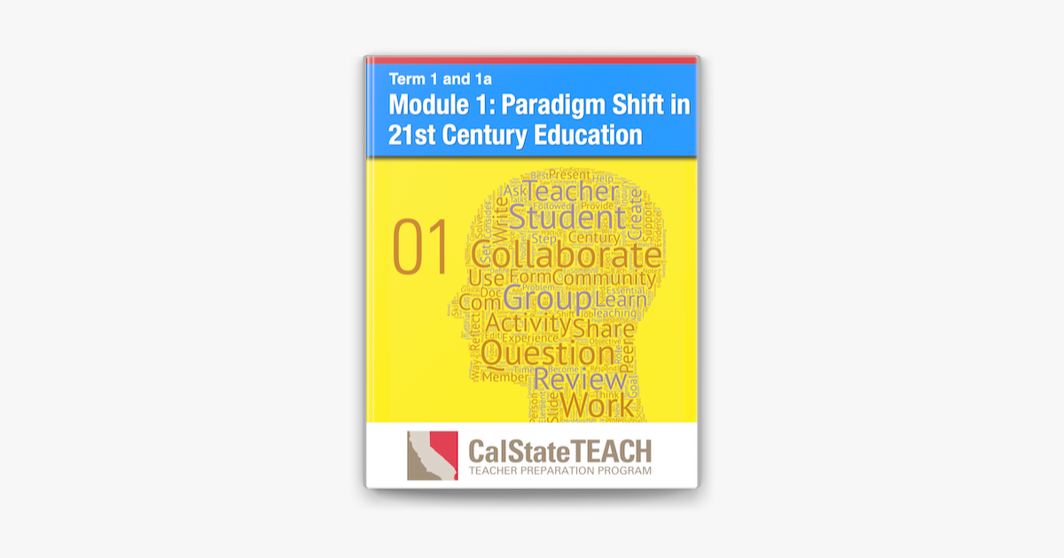 ‎Module 1: Paradigm Shift in 21st Century Education by CalStateTEACH on ...