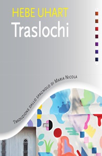 Traslochi by Hebe Uhart