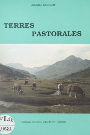 Terres pastorales - Amédée Escach