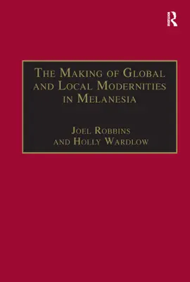 Read: The Making of Global and Local Modernities in Book Melanesia