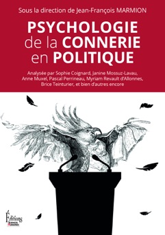 Psychologie de la connerie en politique - Jean-François Marmion