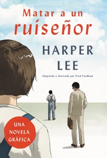 Matar a un ruiseñor by Harper Lee