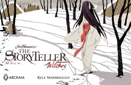 Jim Henson's Storyteller: Witches #2 - Jim Henson, Matthew Dow Smith, Jeff Stokely, Kyla Vanderklugt & S.M. Vidaurri