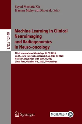 Read: Machine Learning in Clinical Neuroimaging Book and Radiogenomics in Neuro-oncology
