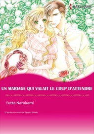 Un Mariage Qui Valait Le Coup D'attendre - Yutta Narukami & Jessica Steele