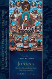 Jonang: The One Hundred and Eight Teaching Manuals - Jamgön Kongtrül Lodrö Thayé & Gyurme Dorje
