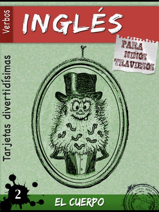 Inglés para niños traviesos 2: el cuerpo (verbos)