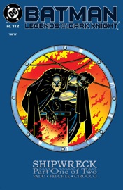 Batman: Legends of the Dark Knight (1989-2007) #112 - Dan Vado & Norman Felchle