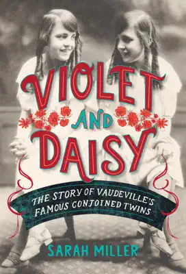 Violet and Daisy by Sarah Miller book