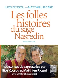 Les folles histoires du sage Nasredin (+ mp3) - Matthieu Ricard & Ilios Kotsou