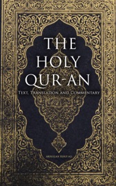 The Holy Qur-an: Text, Translation and Commentary - Abdullah Yusuf Ali