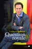 Questions royales - Frédéric Deborsu