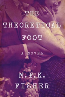 The Theoretical Foot by M. F. K. Fisher