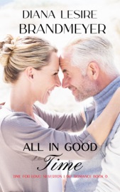 All in Good Time - Diana Lesire Brandmeyer