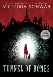 Tunnel of Bones (City of Ghosts #2) - Victoria Schwab & V. E. Schwab