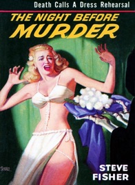The Night Before Murder Steve Fisher
