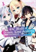 The Misfit of Demon King Academy 03 - shu, Kayaharuka & Yoshinori Shizuma