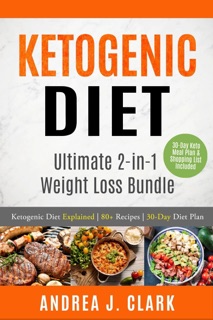 Ketogenic Diet by Andrea J. Clark