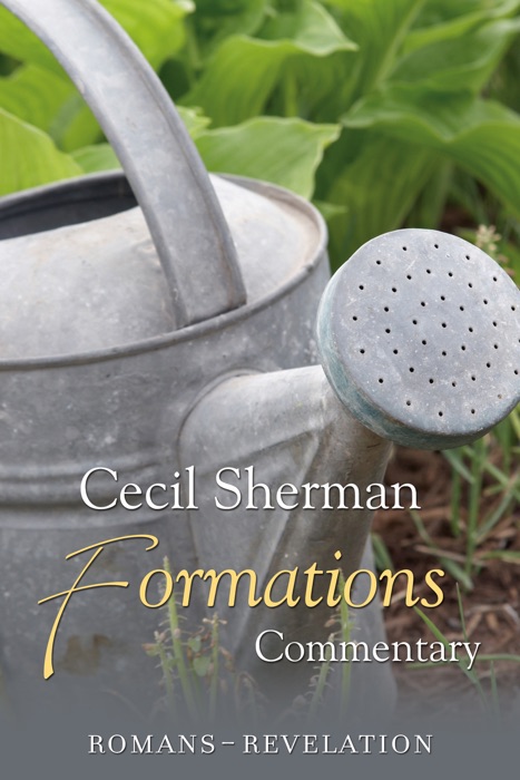 Cecil Sherman Formations Commentary, Volume 5
