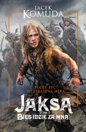 Jaksa Tom 1. Bies idzie za mną