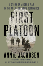 First Platoon - Annie Jacobsen Cover Art