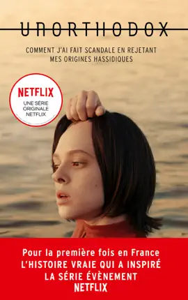 Read: Unorthodox : L'autobiographie à l'origine de Book la série Netflix