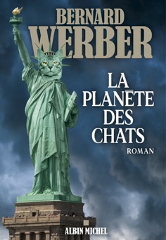 La Planète des chats - Bernard Werber
