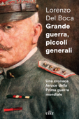 Grande guerra, piccoli generali Book Cover