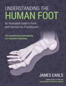 Understanding the Human Foot - James Earls