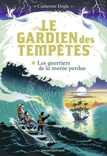 Le Gardien des tempêtes, Tome 02 by Catherine Doyle & Sidonie Van den Dries