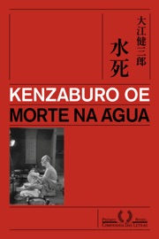 Morte na água - Kenzaburō Ōe