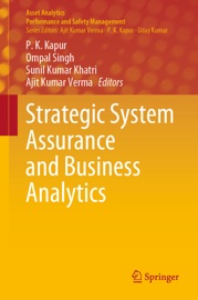 Strategic System Assurance and Business Analytics P. K. Kapur, Ompal Singh, Sunil Kumar Khatri & Ajit Kumar Verma