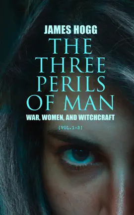 Read: The Three Perils of Man: War, Women, Book and Witchcraft (Vol.1-3)