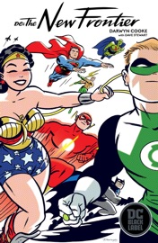 DC: The New Frontier (DC Black Label Edition) - Darwyn Cooke & J Bone
