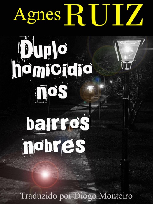 Duplo homicídio nos bairros nobres